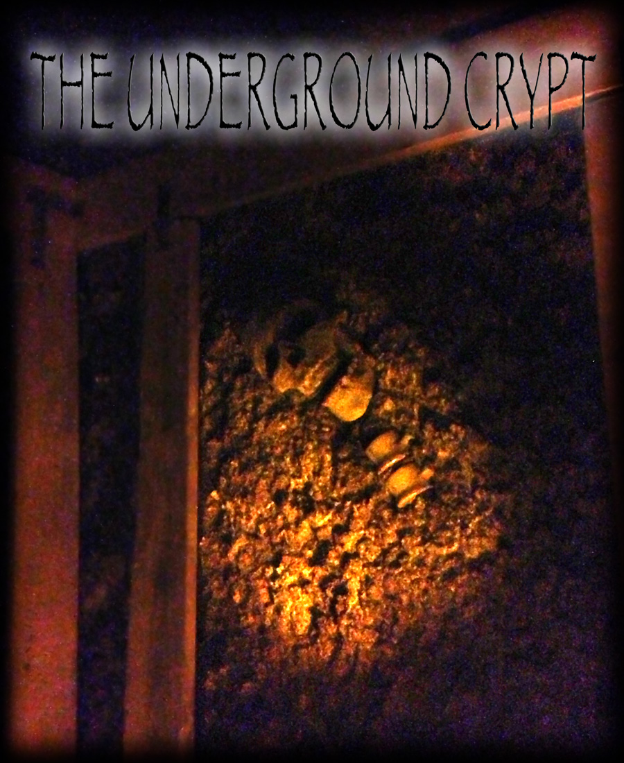 The underground crypt